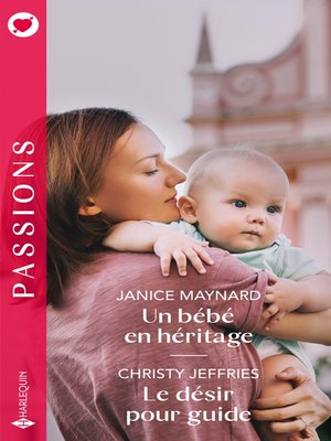 cover image of Un bébé en héritage--Le désir pour guide
